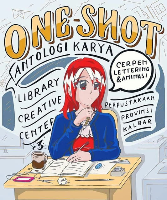 Menumbuhkan Minat Baca Dalam Keluarga dan Lingkungan Sekitar 35 ONE SHOT - Antologi Karya LCC Perpustakaan Provinsi Kalbar